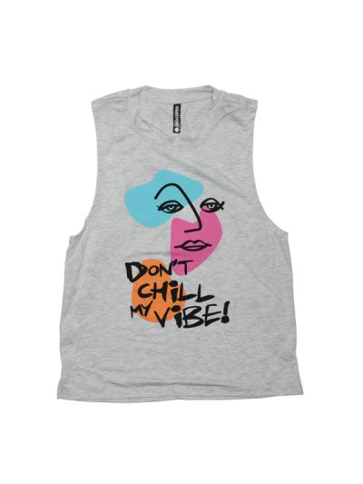 SugarandBruno Adult Kayla Don't chill My Vibe Coolio Tank